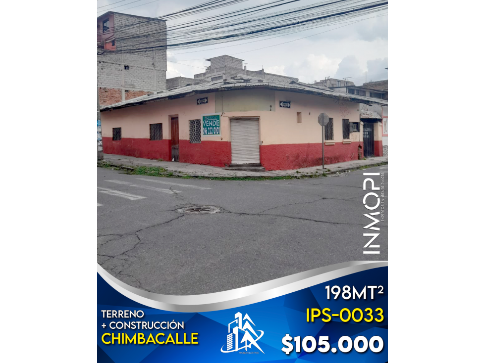 INMOPI Vende Terreno + Construcción, CHIMBACALLE, IPS ? 0033