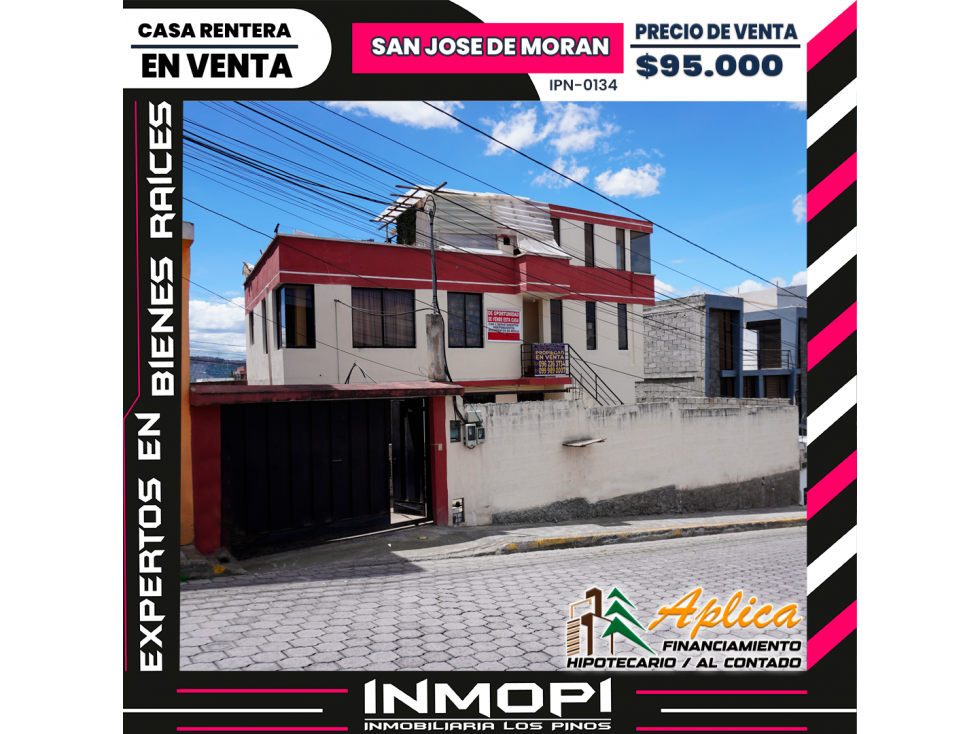 INMOPI VENDE CASA RENTERA, SAN JOSE DE MORAN IPN ? 0134