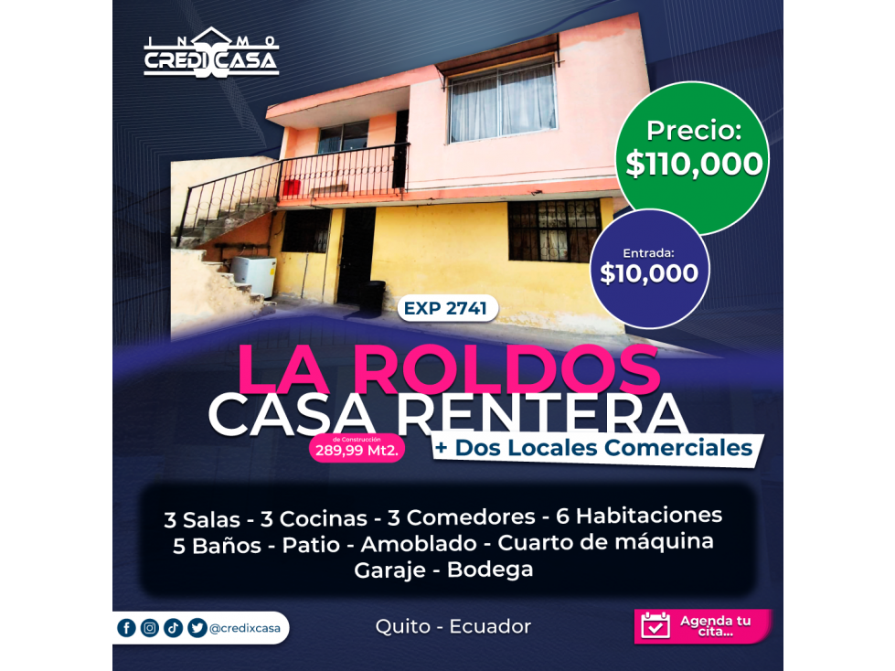 CxC Venta Casa Rentera + 2 Locales Comerciales, La Roldos, Exp. 2741